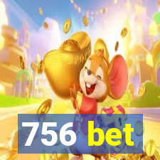 756 bet